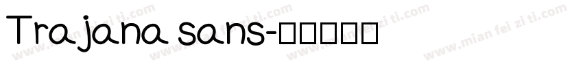Trajana sans字体转换
